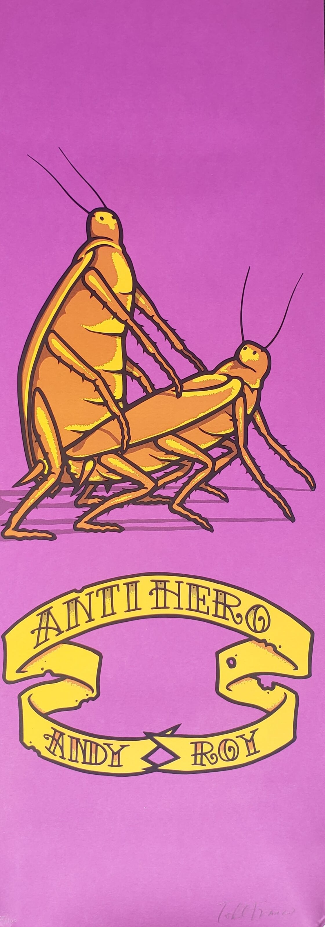 Todd Francis "ROACHES ANDY ROY Antihero" Hand Signed Numbered Print